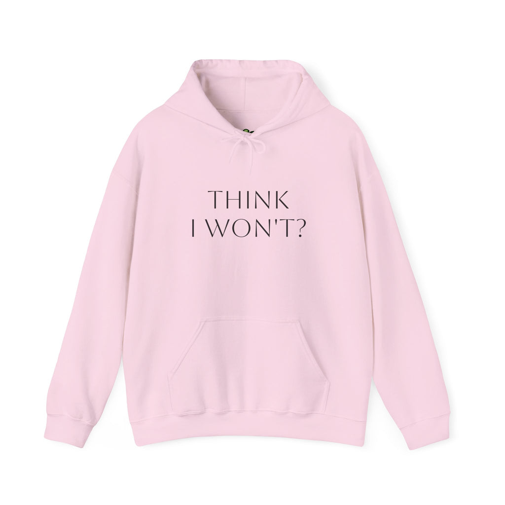 Phoenix Flame Hoodie — "Think I Won't? Watch Me" Inspirational Graphic Sweatshirt