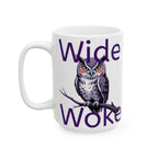 Woke Owl Ceramic Mug — Woke Owl Coffee Cup (11oz & 15oz)