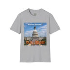 T-Shirt — "Whose House? OUR HOUSE!" U.S. Capitol Patriotic Tee