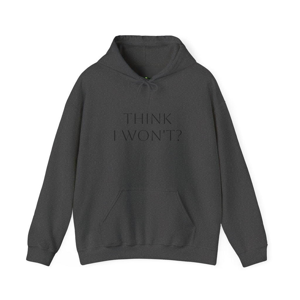 Phoenix Flame Hoodie — "Think I Won't? Watch Me" Inspirational Graphic Sweatshirt