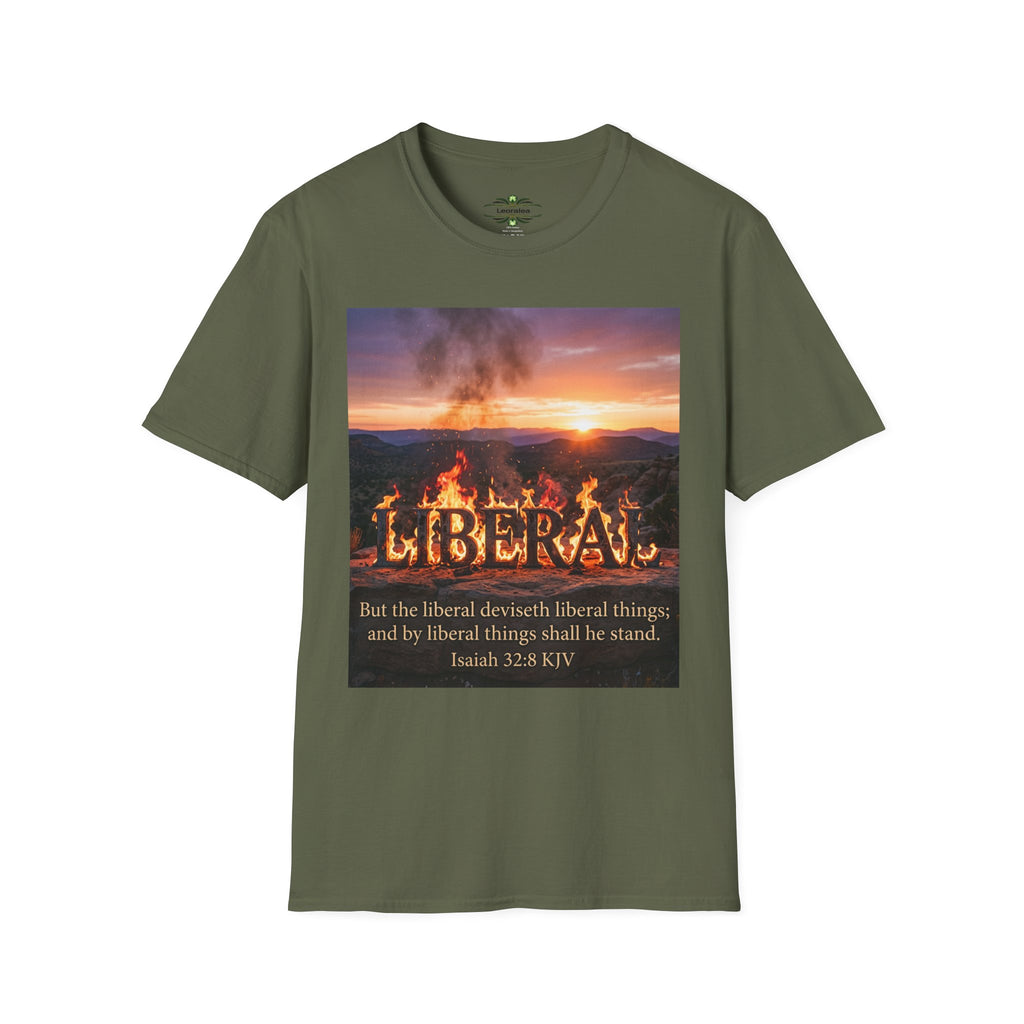 T-Shirt — 'LIBERAL' Burning Sign Graphic with Isaiah 3:28 Quote