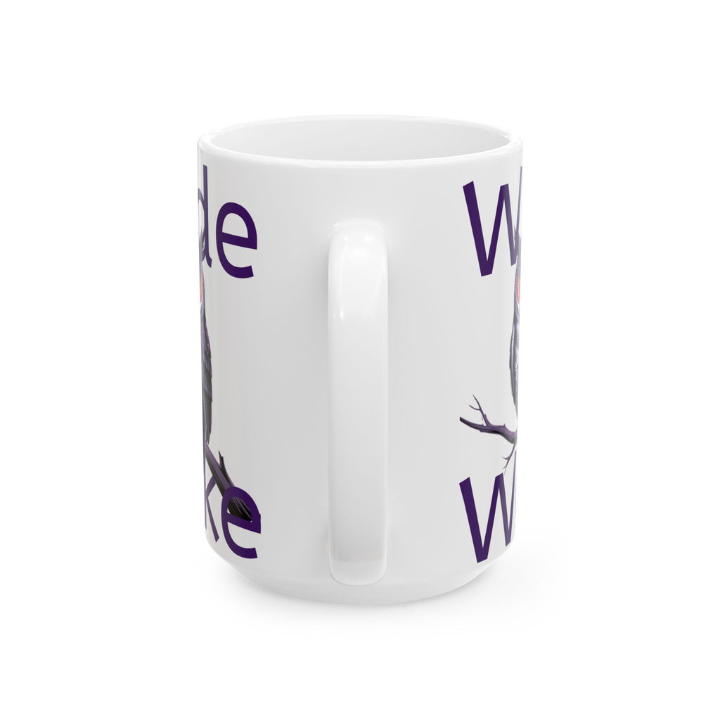 Woke Owl Ceramic Mug — Woke Owl Coffee Cup (11oz & 15oz)