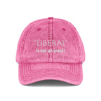 Embroidered Vintage Cap — “Liberal” Is Not an Insult Hat
