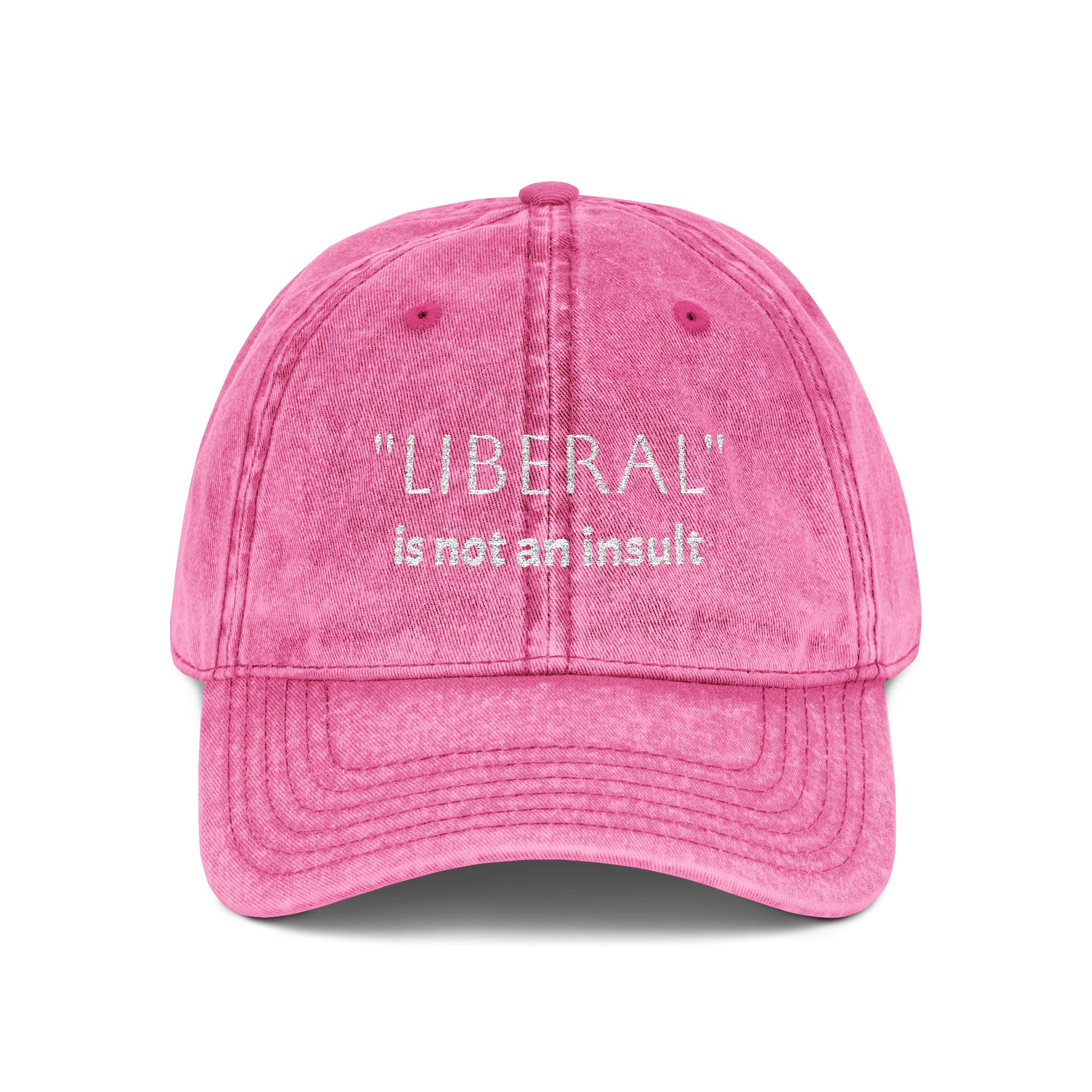 Embroidered Vintage Cap — “Liberal” Is Not an Insult Hat