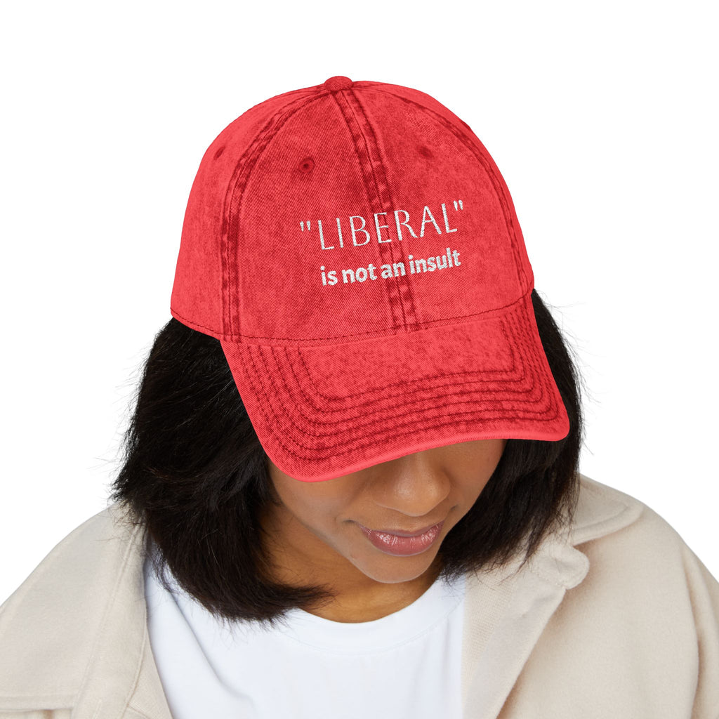 Embroidered Vintage Cap — “Liberal” Is Not an Insult Hat