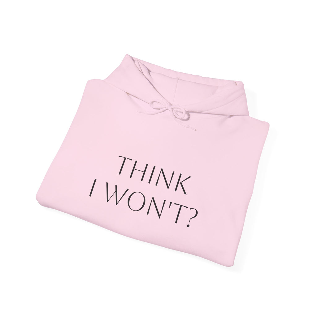 Phoenix Flame Hoodie — "Think I Won't? Watch Me" Inspirational Graphic Sweatshirt