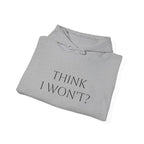 Phoenix Flame Hoodie — "Think I Won't? Watch Me" Inspirational Graphic Sweatshirt