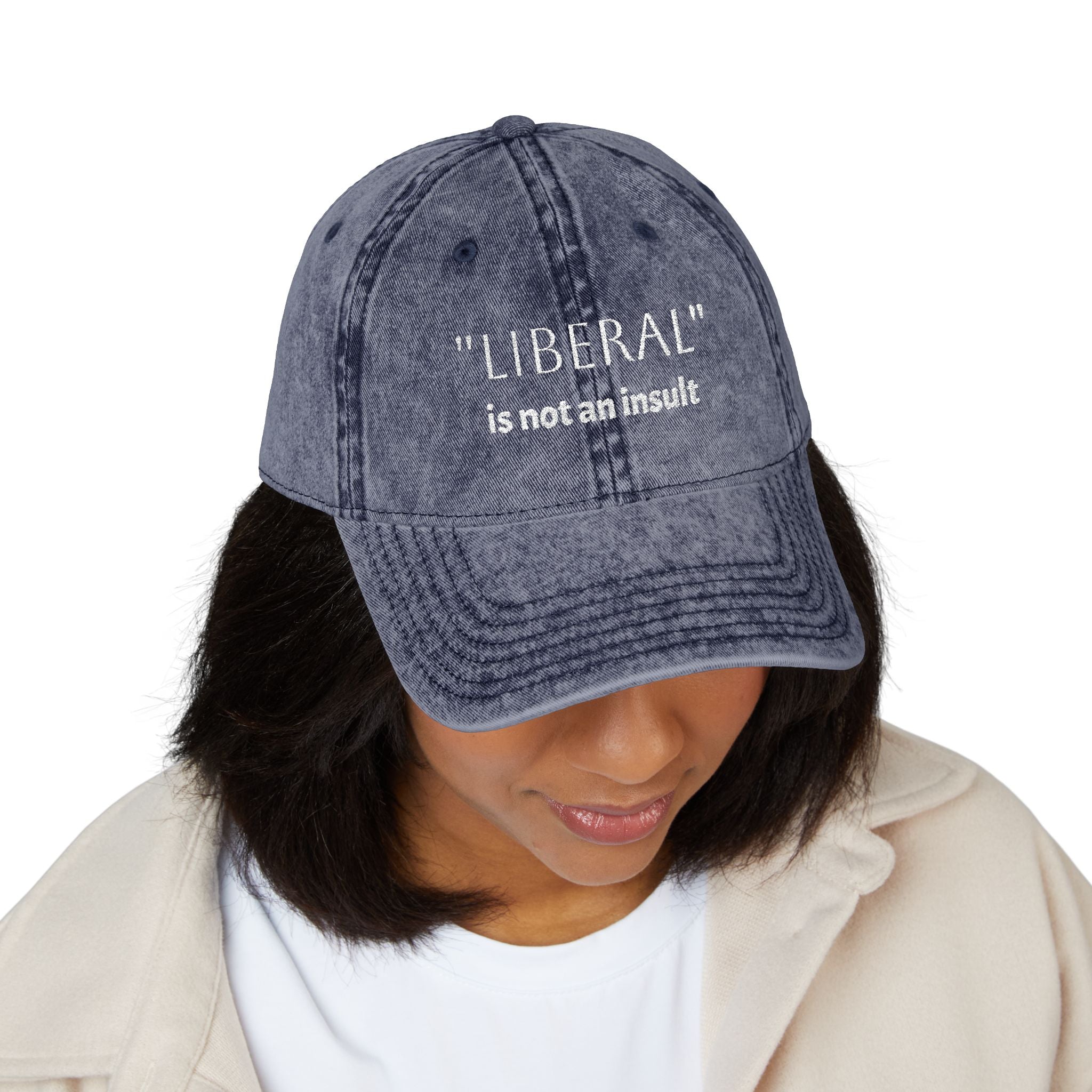 Embroidered Vintage Cap — “Liberal” Is Not an Insult Hat