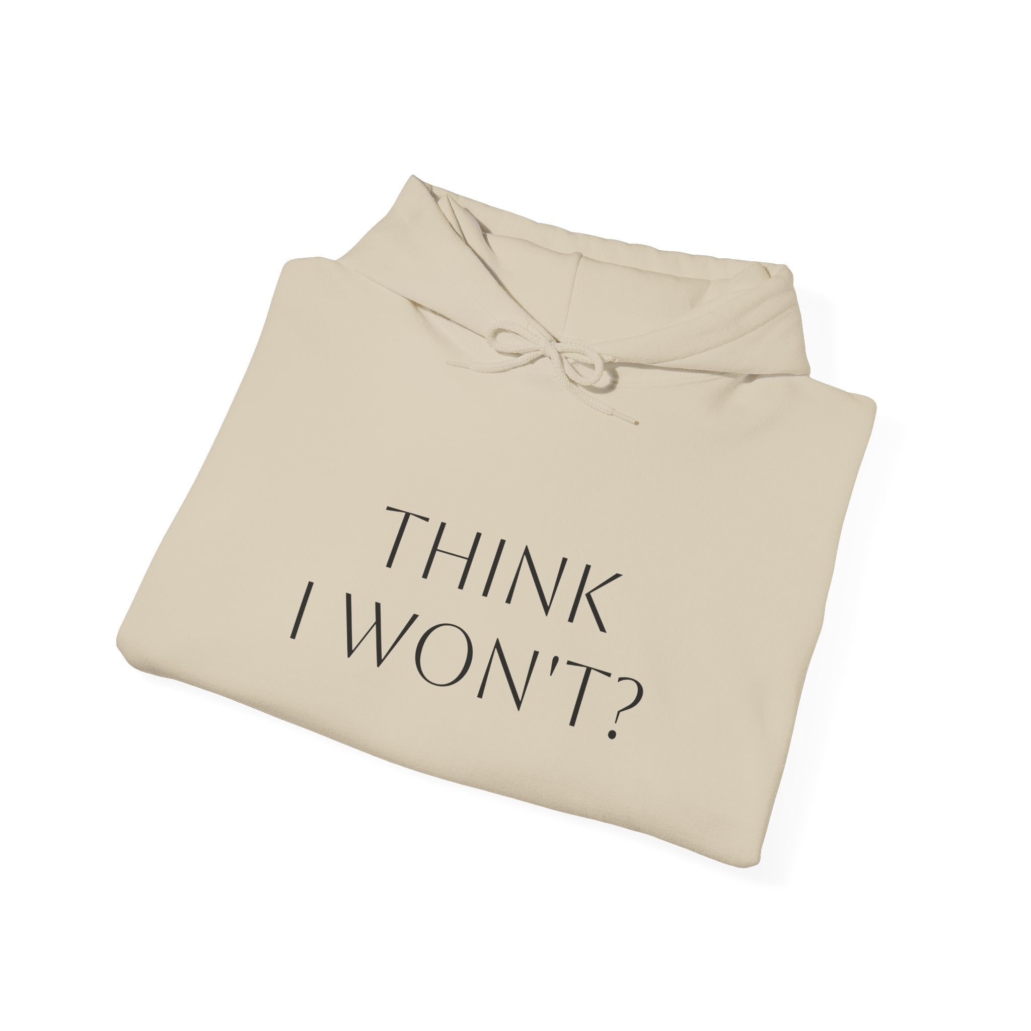 Phoenix Flame Hoodie — "Think I Won't? Watch Me" Inspirational Graphic Sweatshirt